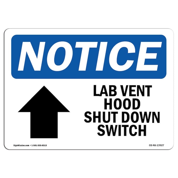 Safety Sign, OSHA Notice, 18" Height, Lab Vent Hood Shut Down Switch Sign With Symbol, Landscape